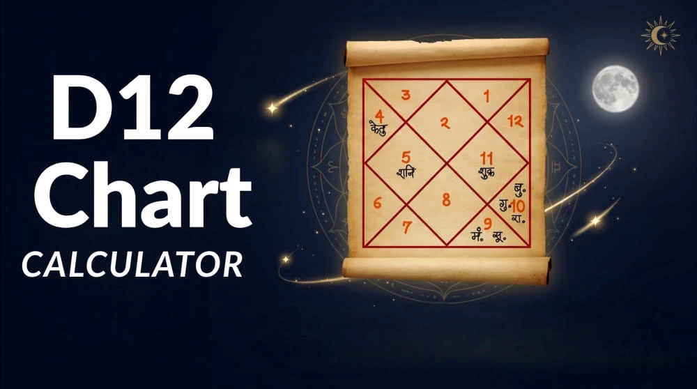 D12 Dwadasamsa chart parents and lineage